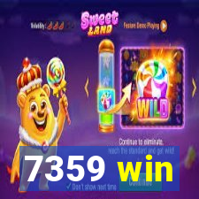 7359 win